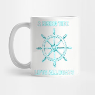 Rising tide lifts all boats Mug